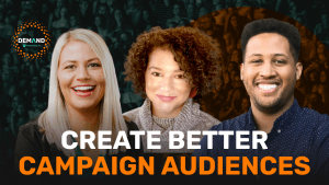 create better campaign audiences