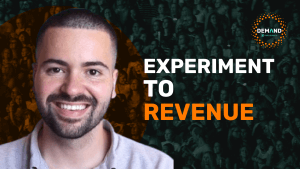 experiment to revenue