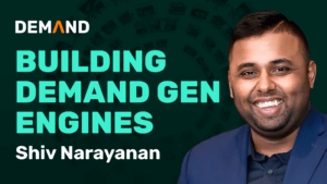 Shiv Narayanan smiling next to "BUILDING DEMAND GEN ENGINES" text, with the Demand logo on a dark background
