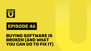 - Buying Software Is Broken (and What You Can Do To Fix It)