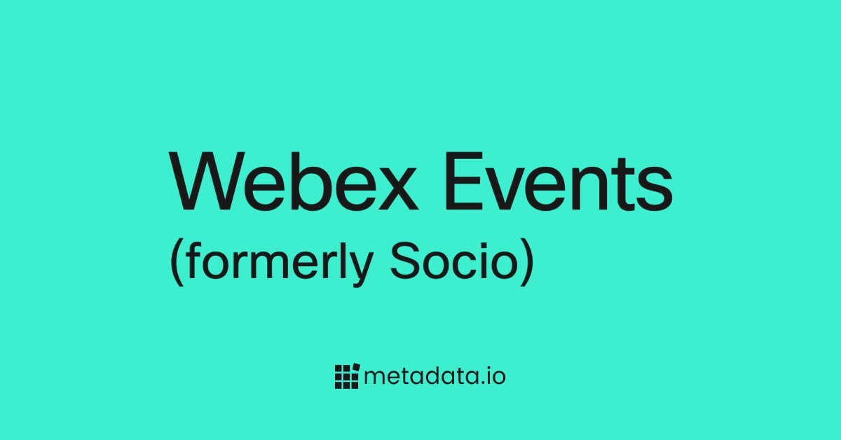 Webex-Events (formerly Socio) logo on a teal background, showcasing the collaboration with metadata.io.