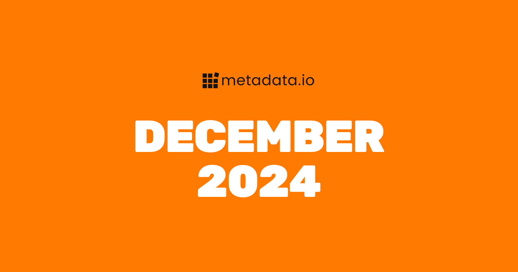 December Metadata Release Notes
